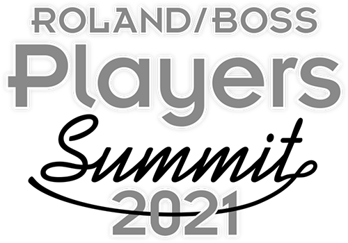 Roland/BOSS Players Summit 2021